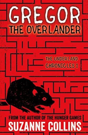 Gregor the Overlander (The Underland Chronicles) - Suzanne Collins