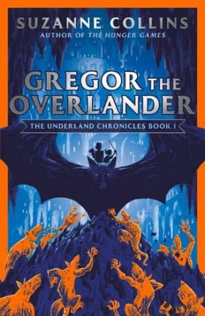 Gregor the Overlander: 1 (The Underland Chronicles) - Suzanne Collins