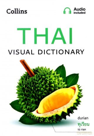 Thai Visual Dictionary: A photo guide to everyday words and phrases in Thai (Collins Visual Dictionary)