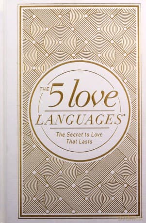 The 5 Love Languages Hardcover Special Edition: The Secret to Love That Lasts - Gary Chapman