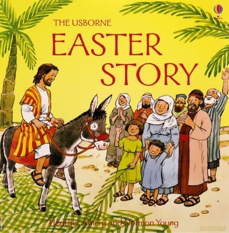 The Easter Story (Usborne Bible Tales) - Heather Amery