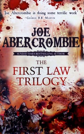 The First Law Trilogy Boxed Set: The Blade Itself, Before They Are Hanged, Last Argument of Kings (Box Set) - Joe Abercrombie