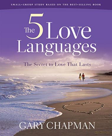The Five Love Languages - Member Book: How to Express Heartfelt Commitment to Your Mate - Gary Chapman