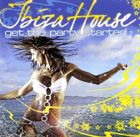 Ibiza House: Get The Party Sta