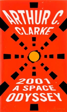 2001: A Space Odyssey - Arthur C. Clarke