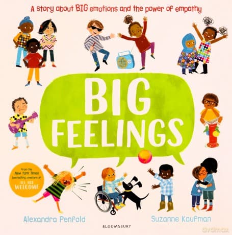 Big Feelings: From the bestselling creators of All Are Welcome - Alexandra Penfold