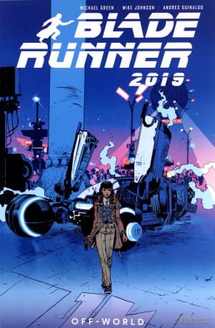 Blade Runner 2019: Off World (Blade Runner Collection Volume 2) - Michael Green