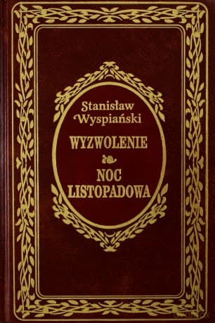 Wyzwolenie / Noc Listopadowa - Stanisław Wyspiański