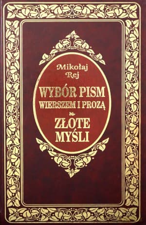 Złote myśli - Mikołaj Rej