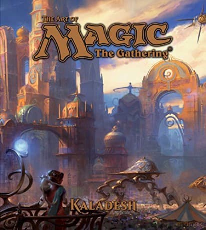 The Art of Magic: The Gathering - Kaladesh: Volume 3 - James Wyatt