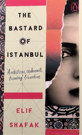 The Bastard of Istanbul: Elif Shafak (Penguin Essentials) - Elif Shafak