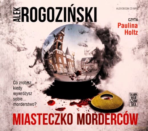 Miasteczko morderców - Alek Rogoziński