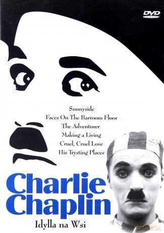 Charlie Chaplin: Idylla na wsi i inne (6 filmów)