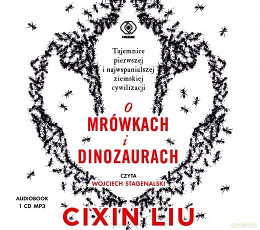 O mrówkach i dinozaurach - Liu Cixin