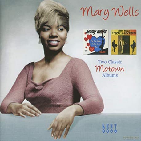 Mary Wells: The One Who Really Loves You/Two Lover