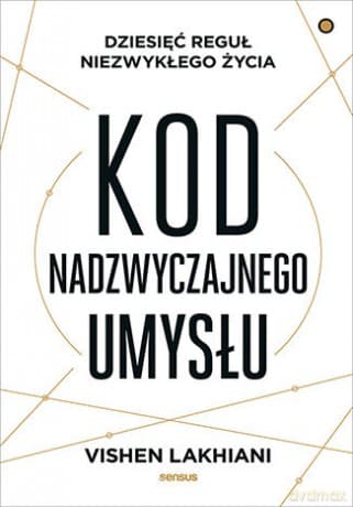 Kod nadzwyczajnego umysłu - Vishen Lakhiani