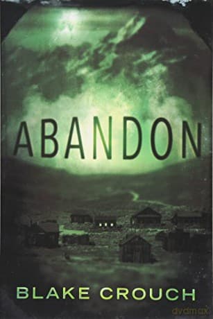 Abandon - Blake Crouch