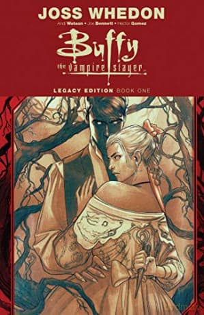 Buffy the Vampire Slayer Legacy Edition Book One: Volume 1 - Joss Whedon