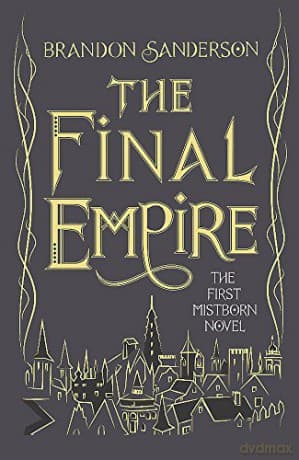 The Final Empire: Collector's Tenth Anniversary Limited Edition (Mistborn) - Brandon Sanderson