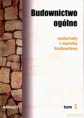 Budownictwo Ogólne T.1 Materiały I Wyroby Budowlane (twarda)