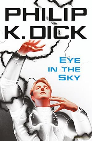 Eye In The Sky - Philip K. Dick