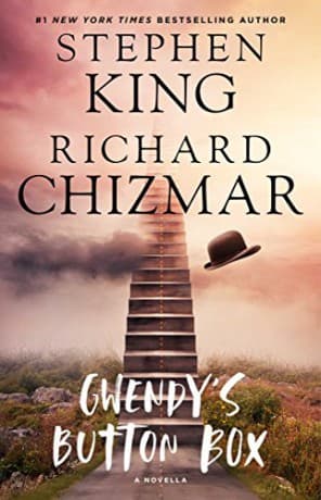 Gwendy's Button Box, 1: A Novella Gwendy's Button Box Trilogy - Richard Chizmar