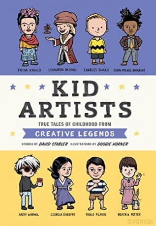 Kid Artists (Kid Legends): True Tales Of Childhood From Creative Legends: 3 - Stabler