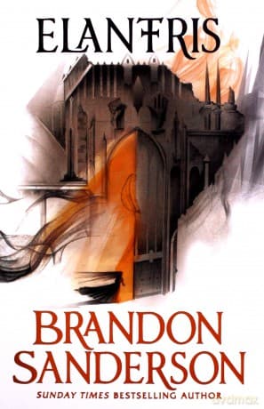 Elantris: 10Th Anniversary Edition - Brandon Sanderson