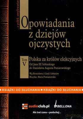 Opowiadania Z Dziejów Ojczystych Tom V (twarda) - Bronisław Gebert, Gizela Gebert