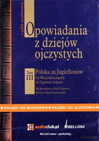 Opowiadania Z Dziejów Ojczystych Tom III (twarda)