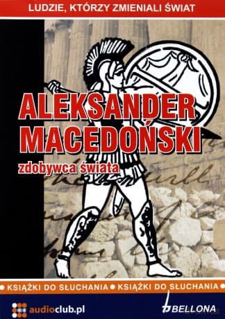 Aleksander Macedoński Książki Do Słuchania - Jarosław Kaniewski (ecopack)