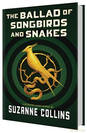 The Ballad of Songbirds and Snakes a Hunger Games Novel - Suzanne Collins