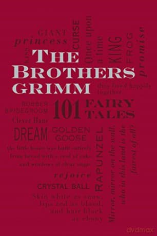The Brothers Grimm: 101 Fairy Tales: Volume 1 Word Cloud Classics - Jacob Grimm