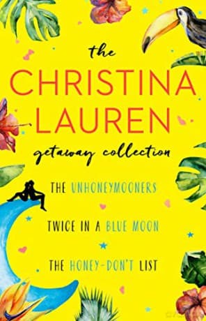 The Christina Lauren Getaway Collection: The Unhoneymooners, Twice in a Blue Moon, the Honey-Don't List - Christina Lauren