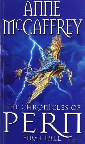 The Chronicles Of Pern: First Fall The Dragon Books - Anne McCaffrey