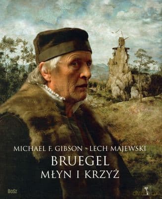 Bruegel Młyn I Krzyż Wer.Pol (twarda) - Lech Majewski, Michael F. Gibson