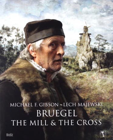 Bruegel Młyn I Krzyż wersja angielska (twarda) - Lech Majewski, Michael F. Gibson