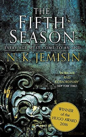 The Fifth Season: The Broken Earth, Book 1, WINNER OF THE HUGO AWARD 2016 Broken Earth Trilogy - N. K. Jemisin