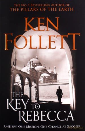 The Key to Rebecca - Ken Follett