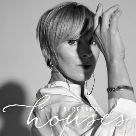 Silje Nergaard: Houses