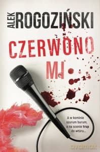 Czerwono mi - Alek Rogoziński