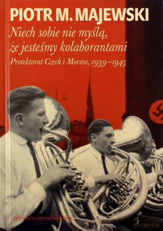 Niech sobie nie myślą, że jesteśmy kolaborantami - M. Majewski Piotr