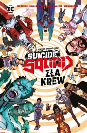 Zła krew. Suicide Squad - Tom Taylor, Bruno Redondo, Daniel Sampere