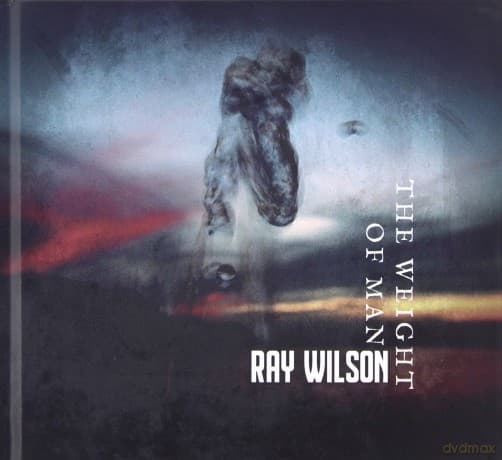 Ray Wilson: The Weight Of Man (mediabook)