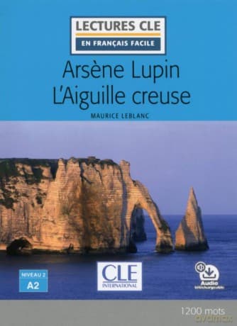 Arsene Lupin contre L'Aiguille creuse A2 - Maurice Leblanc