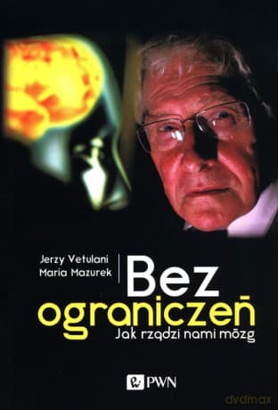 Bez ograniczeń - Jerzy Vetulani, Maria Mazurek