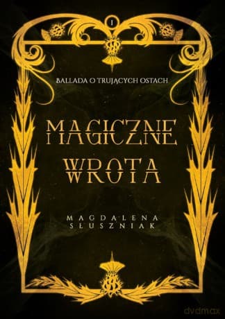 Magiczne Wrota - Magdalena Słuszniak