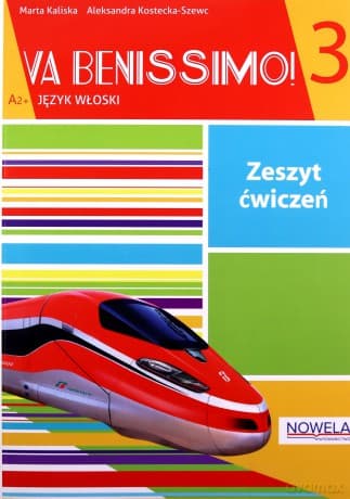 Va Benissimo! 3 Zeszyt ćwiczeń - Marta Kaliska, Aleksandra Kostecka-Szewc