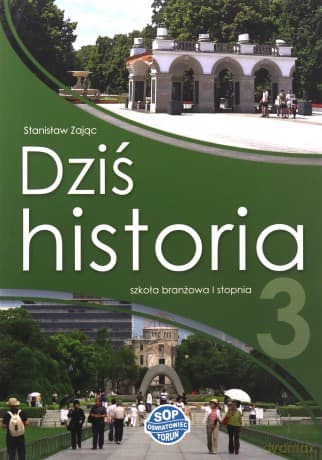 Historia podręcznik rozszerzony 3 Dziś historia podręcznik - Stanisław Zając