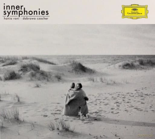 Hania Rani & Dobrawa Czocher: Inner Symphonies
